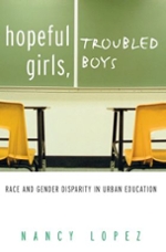 Cover of Hopeful Girls, Troubled Boys Race and Gender Disparity in Urban Education